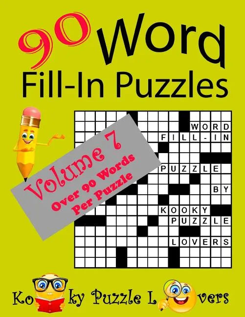 Word Fill-In Puzzles, Volume 7, 90 Puzzles - Paperback