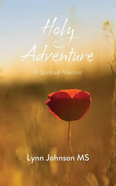 Holy Adventure: A Spiritual Memoir - Paperback