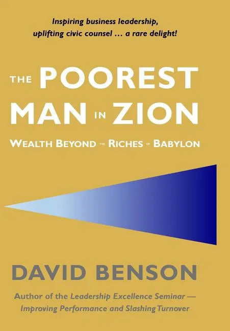 The Poorest Man in Zion: Wealth Beyond the Riches of Babylon - Hardcover