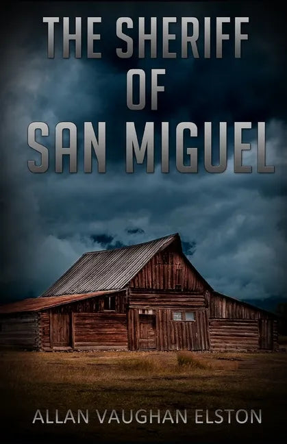 The Sheriff of San Miguel - Paperback