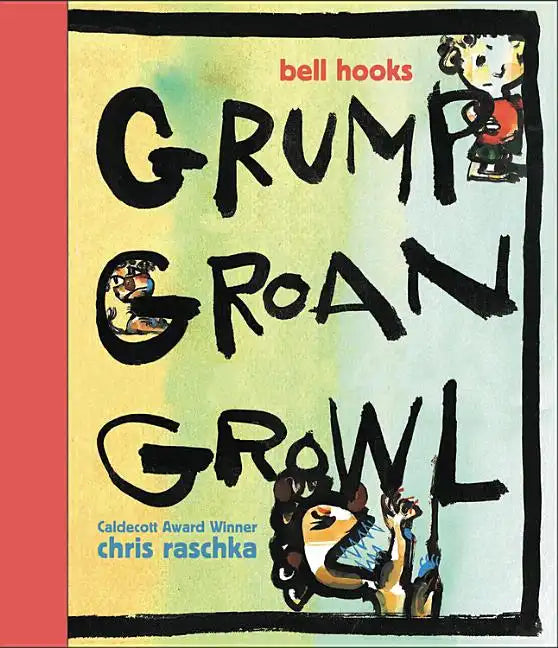 Grump Groan Growl - Hardcover