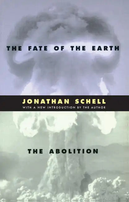 The Fate of the Earth and the Abolition - Paperback
