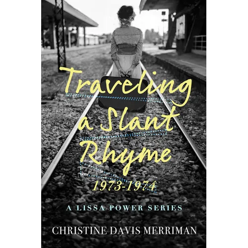 Traveling a Slant Rhyme: 1973-1974 - Paperback
