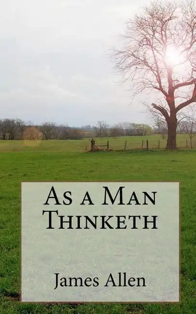 As a Man Thinketh - Paperback