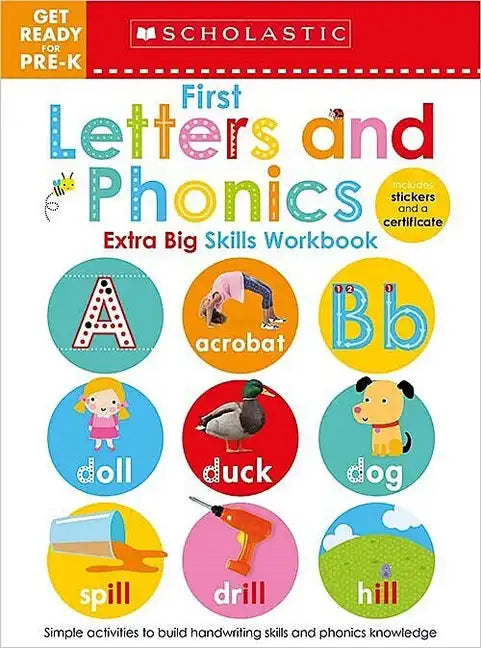 First Letters and Phonics Get Ready for Pre-K Workbook: Scholastic Early Learners (Extra Big Skills Workbook) - Paperback