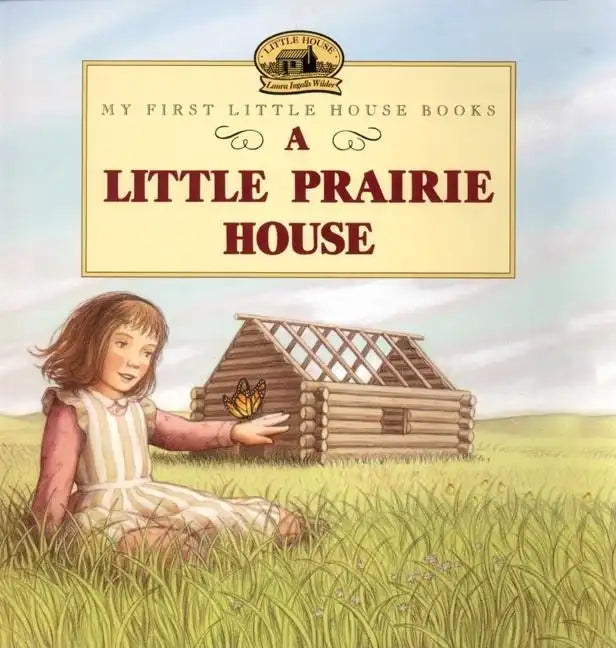 A Little Prairie House - Paperback
