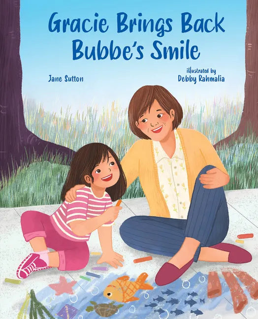 Gracie Brings Back Bubbe's Smile - Hardcover