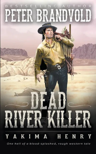 Dead River Killer: A Western Fiction Classic - Paperback