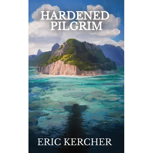 Hardened Pilgrim: Patmos Sea Fantasy Adventure Fiction Novel 6 - Paperback