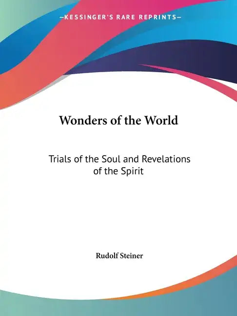 Wonders of the World: Trials of the Soul and Revelations of the Spirit - Paperback
