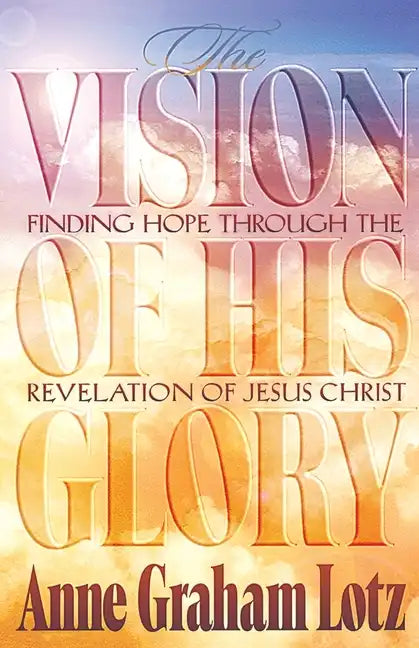 The Vision of His Glory - Paperback
