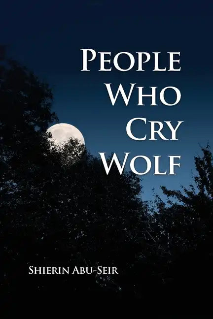 People Who Cry Wolf - Paperback