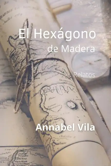 El Hexágono de Madera: Relatos - Paperback