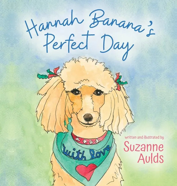 Hannah Banana's Perfect Day - Hardcover