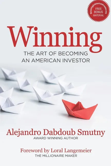 Winning: The Art of Becoming an American Investor - Paperback