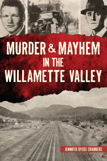 Murder & Mayhem in the Willamette Valley - Paperback