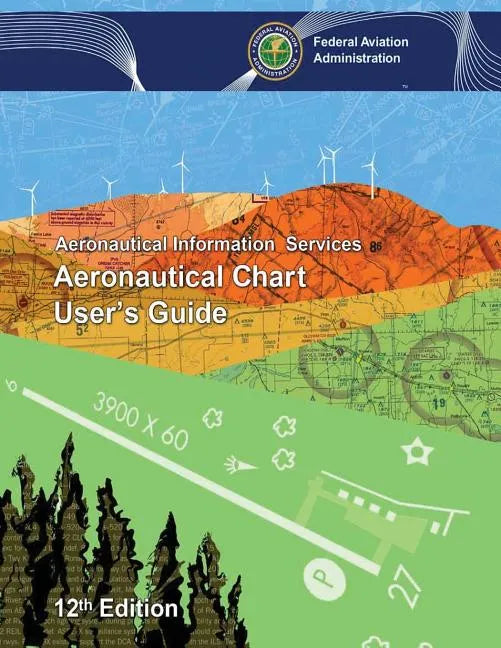 Aeronautical Chart User's Guide - Paperback