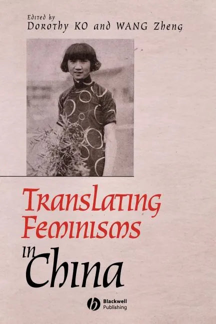 Translating Feminisms in China - Paperback