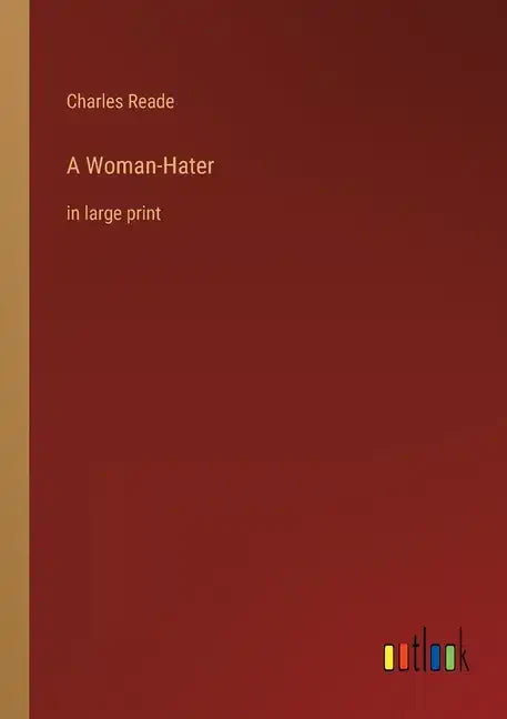 A Woman-Hater: in large print - Paperback