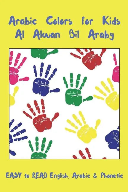 Arabic Colors For Kids Al Alwan Bil Araby - Paperback