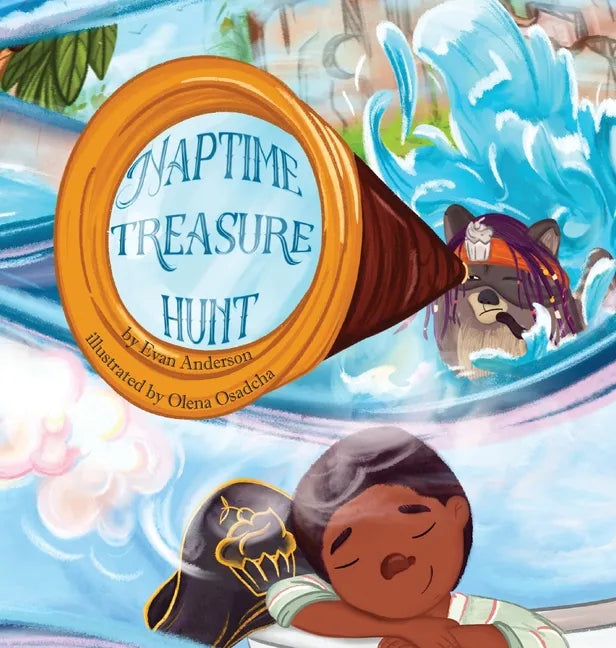 The Naptime Treasure Hunt: A naptime book that kids will love! - Hardcover