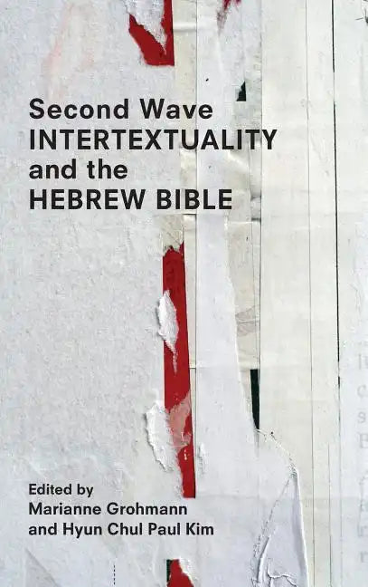 Second Wave Intertextuality and the Hebrew Bible - Hardcover
