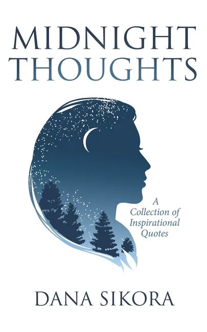 Midnight Thoughts: A Collection of Inspirational Quotes - Paperback