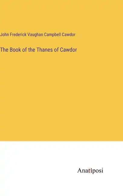 The Book of the Thanes of Cawdor - Hardcover