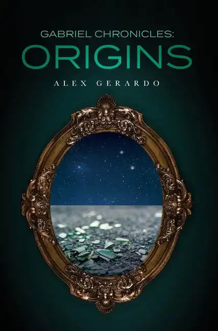 Gabriel Chronicles: Origins - Hardcover
