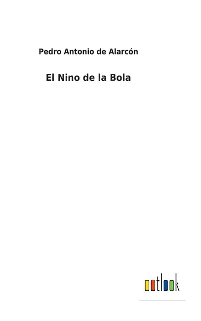 El Nino de la Bola - Hardcover