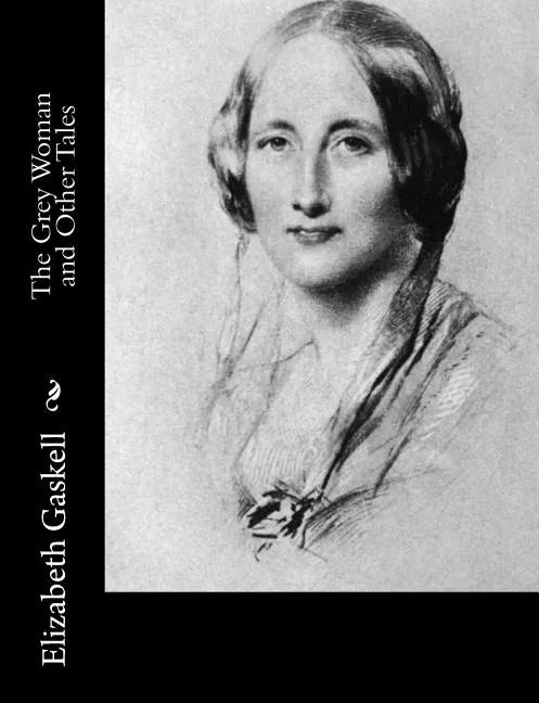 The Grey Woman and Other Tales - Paperback