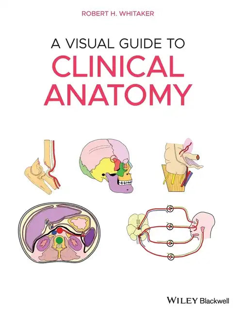 A Visual Guide to Clinical Anatomy - Paperback