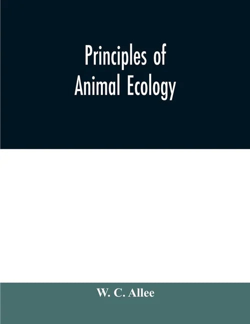 Principles of animal ecology - Paperback