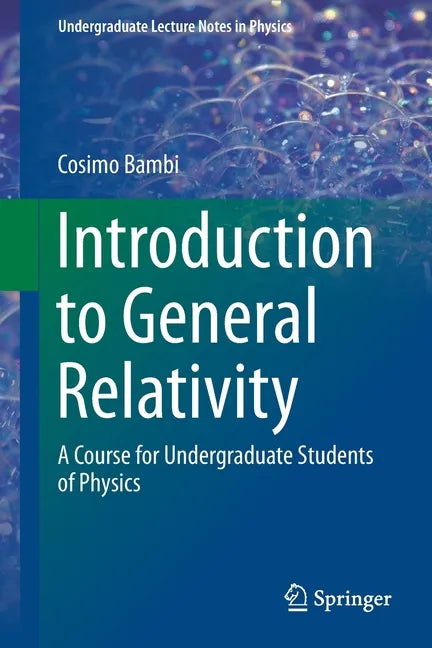 Introduction to General Relativity: A Course for Undergraduate Students of Physics - Paperback