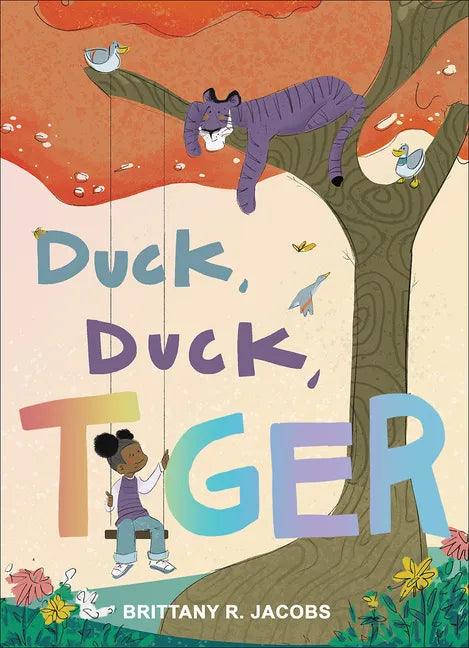 Duck, Duck, Tiger - Hardcover