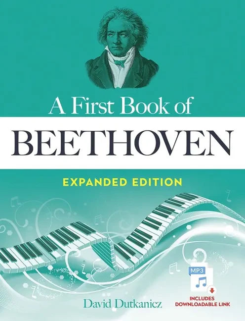 A First Book of Beethoven Expanded Edition: For the Beginning Pianist with Downloadable Mp3s - Paperback