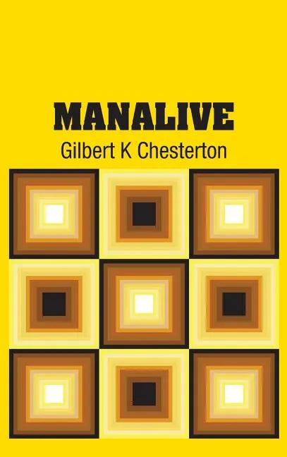 Manalive - Hardcover