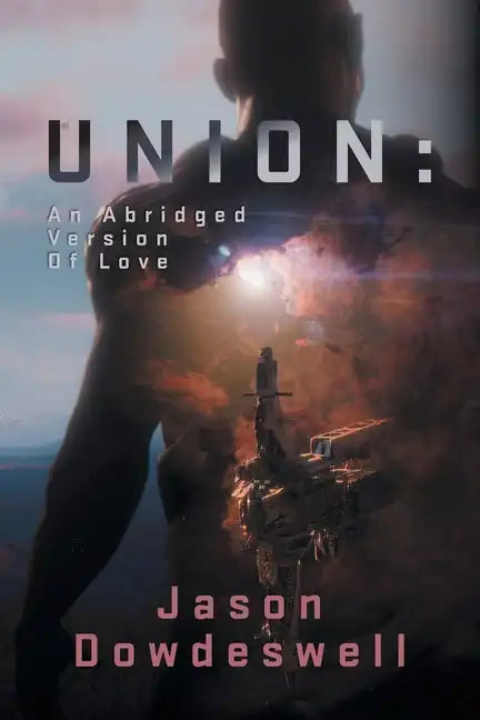 Union: An Abridged Version Of Love - Paperback