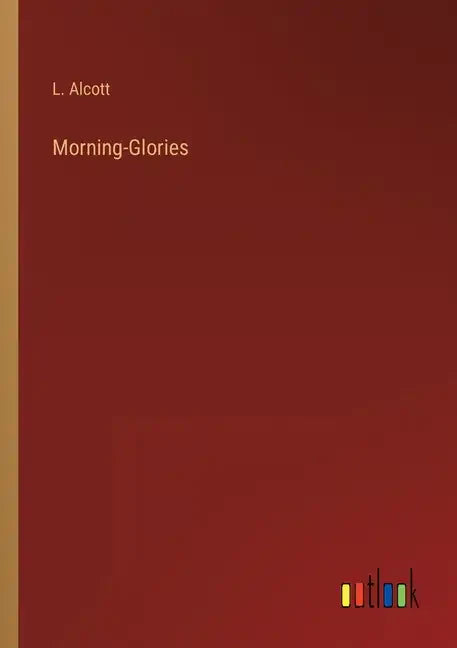 Morning-Glories - Paperback