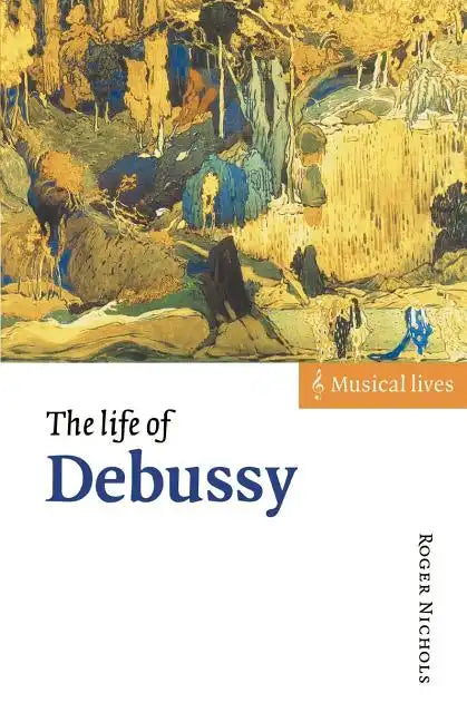 The Life of Debussy - Paperback