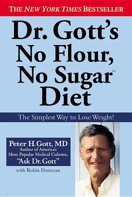 Dr. Gott's No Flour, No Sugar Diet - Paperback