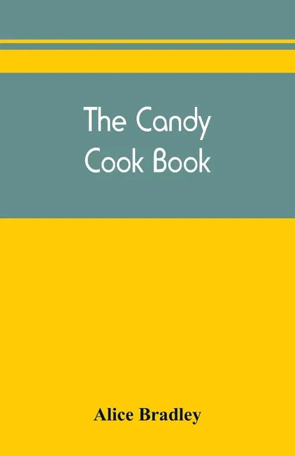 The candy cook book - Paperback