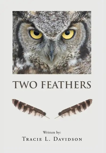 Two Feathers - Hardcover