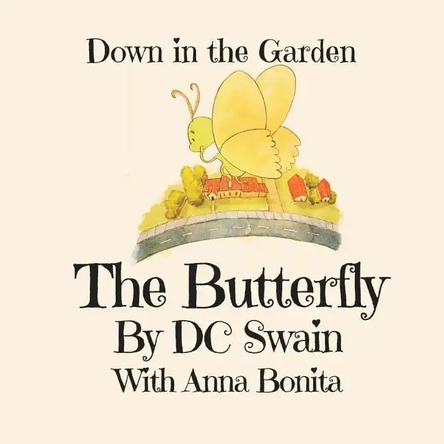 The Butterly: Down in the Garden - Paperback