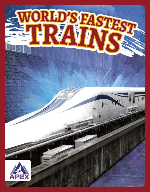 World's Fastest Trains - Library Binding