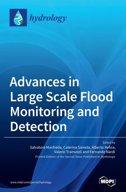 Advances in Large Scale Flood Monitoring and Detection - Hardcover