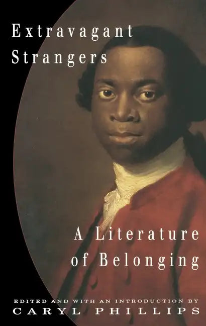 Extravagant Strangers: A Literature of Belonging - Paperback