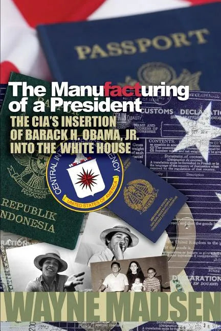 The Manufacturing of a President - Paperback