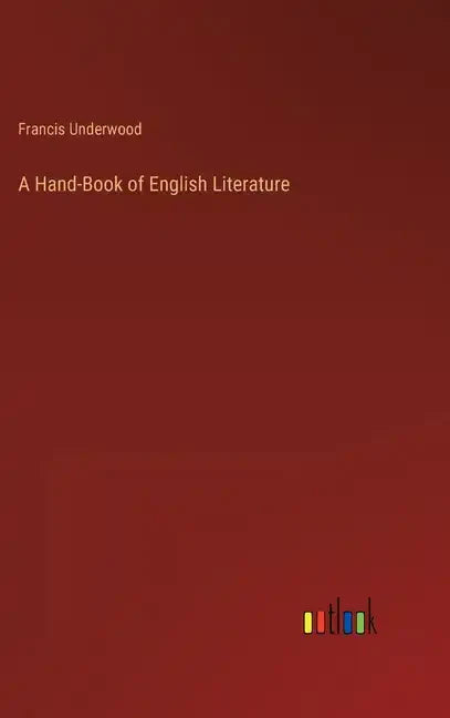 A Hand-Book of English Literature - Hardcover