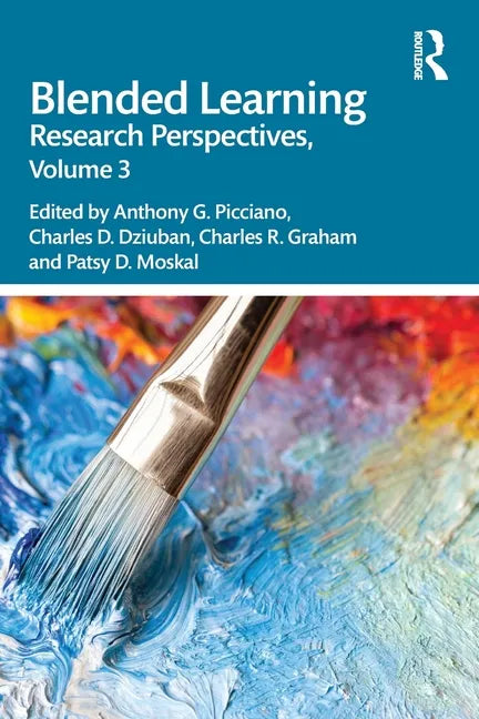 Blended Learning: Research Perspectives, Volume 3 - Paperback
